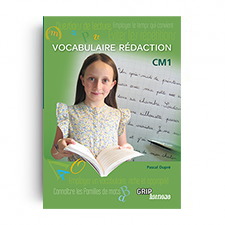 Titre : Vocabulaire Rédaction CM1 - ENSEMBLE COMPLET
