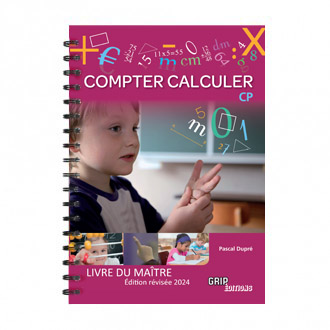 Titre : Compter Calculer CP - Livre du Maître 2024 - Format PAPIER