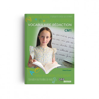 Titre : Vocabulaire Rédaction CM1 - Manuel de l'élève