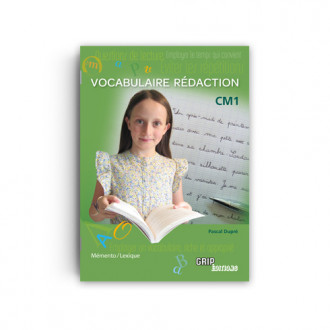 Titre : Vocabulaire Rédaction CM1 - Mémento Lexique